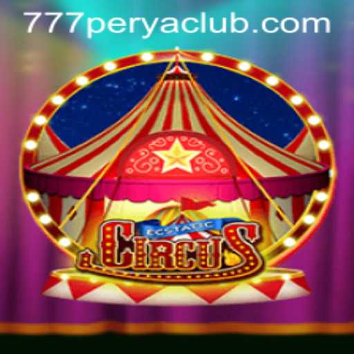 EcstaticCircus: The Thrilling World of 777PERYA CLUB