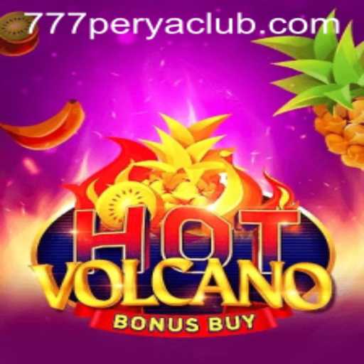 Exploring the Thrilling World of HotVolcanoBonusBuy at 777PERYA CLUB