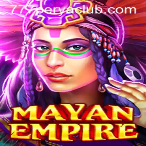Exploring the Thrilling World of MayanEmpire with 777PERYA CLUB