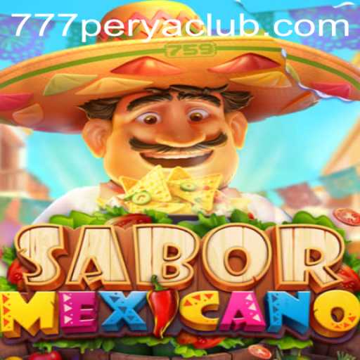 Exploring SaborMexicano: A New Thrill in the 777PERYA CLUB Universe